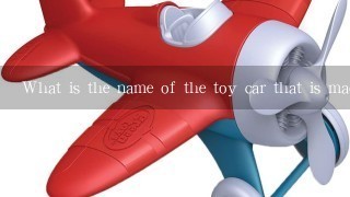 What is the name of the toy car that is made of metal and has a lot of levers?